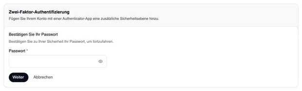 Die Abfrage „Bestätigen Sie Ihr Passwort“ mit dem Feld „Passwort“ und den Schaltflächen „Weiter“ und „Abbrechen“.