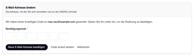 Der Bestätigungsschritt mit dem Hinweis, dass ein 6-stelliger Code an die neue Adresse gesendet wurde, sechs Feldern für den Code und „Neue E-Mail-Adresse bestätigen“, „Code erneut senden“ und „Abbrechen“.