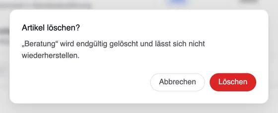 Das Fenster „Artikel löschen?“: „Beratung“ wird endgültig gelöscht und lässt sich nicht wiederherstellen. Mit „Abbrechen“ und „Löschen“.