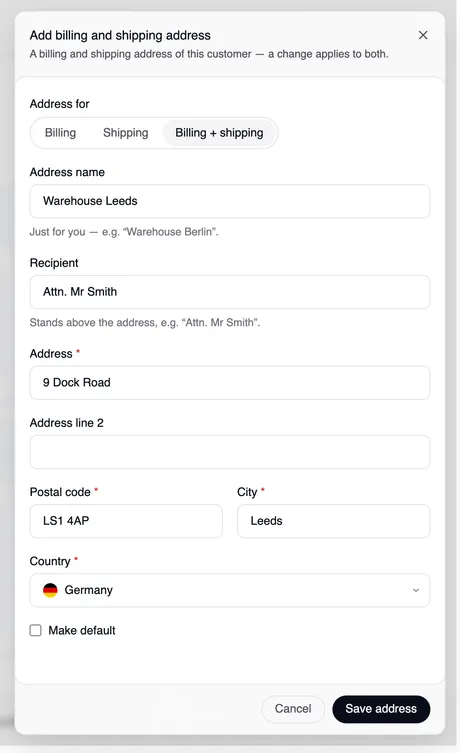 The window “Add billing and shipping address” with “Address for: Billing + shipping”, address name “Warehouse Leeds”, recipient “Attn. Mr Smith”, 9 Dock Road, LS1 4AP Leeds and the box “Make default”.