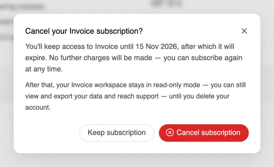 The window “Cancel your Invoice subscription?” with the date until which access stays, the note on read-only mode and the buttons “Keep subscription” and “Cancel subscription”.