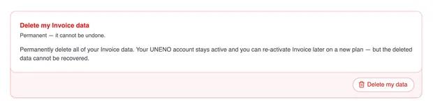 The red card “Delete my Invoice data” with the note “Permanent — it cannot be undone.” and the “Delete my data” button.