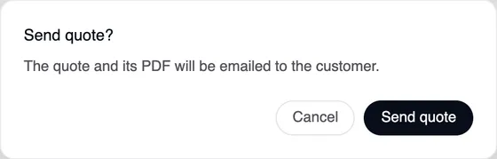 The “Send quote” window: the quote and its PDF will be emailed to the customer. Cancel and Send quote buttons.