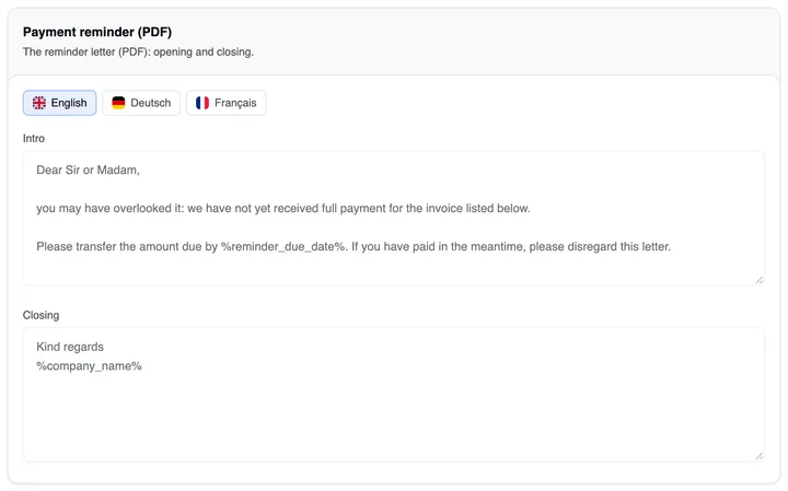 The Payment reminder (PDF) card with “The reminder letter (PDF): opening and closing.”: languages English, Deutsch and Français, the intro “Dear Sir or Madam, you may have overlooked it: we have not yet received full payment for the invoice listed below. Please transfer the amount due by %reminder_due_date% …” and the closing “Kind regards %company_name%”.
