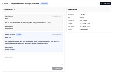 The ticket T-X7TAY: at the top ‹ Support, the subject Payment term for a single customer with Answered, and Close ticket on the right. On the left the conversation with 2 messages — Sam Sample's question and the reply from UNENO Support with the Support label —, below it the reply box with Send reply. On the right the ticket details: Reference, App Invoice, Opened by Sam Sample, Opened, Last activity and Visibility Whole team.