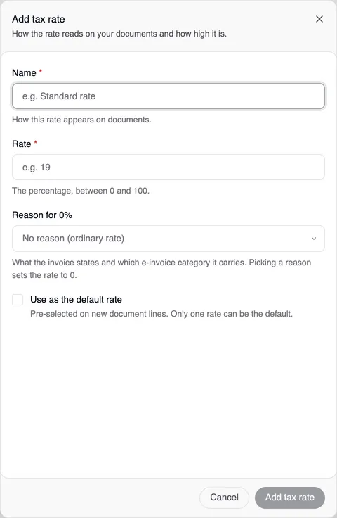 The “Add tax rate” window at the right edge: “How the rate reads on your documents and how high it is.”, the fields Name and Rate, Reason for 0% set to “No reason (ordinary rate)” and the “Use as the default rate” box; at the bottom Cancel and Add tax rate, still grey.