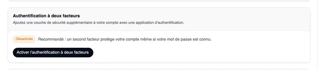 La carte « Authentification à deux facteurs » marquée « Désactivée », avec la recommandation et le bouton « Activer l’authentification à deux facteurs ».