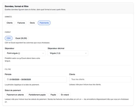 La carte « Données, format et filtre » avec « Paiements » sélectionné : format CSV ou Excel (XLSX), en dessous Séparateur et Séparateur décimal ; les filtres Période avec la remarque « La période s’applique à la date de paiement. », Clients et Statut de paiement (Paiement en attente, Partiellement payée, Payée, En retard).