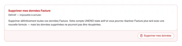 La carte rouge « Supprimer mes données Facture » avec l’avis « Définitif — impossible à annuler. » et le bouton « Supprimer mes données ».
