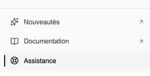 La partie basse de la barre latérale de l’application, sous un trait : Nouveautés et Documentation, chacun avec une flèche vers l’extérieur, et Assistance, sélectionné.